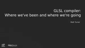 Mesa's GLSL Compiler Improved Significantly Over The Past Year