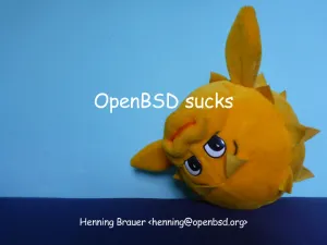 OpenBSD Sucks? Thoughts From One Of Their Developers