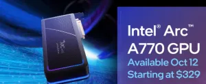 Intel Arc Graphics A770 Launching 12 October For $329 USD