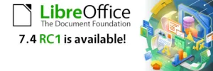 LibreOffice 7.4 RC1 Available For Testing This Latest Open-Source Office Suite