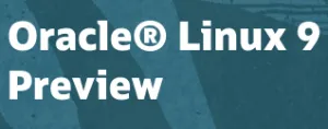 RHEL9-Derived Oracle Linux 9 Developer Preview Released With 5.15-Based UEK Kernel