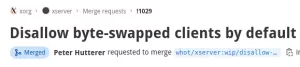 X.Org Server No Longer Allowing Byte-Swapped Clients By Default