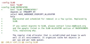 Patch Posted For Formally Deprecating The SLAB Allocator