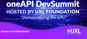 UXL Foundation Hosting Virtual oneAPI DevSummit 2024 Next Week