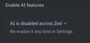 Zed Editor's Newest Feature: Being Able To Disable All AI Features